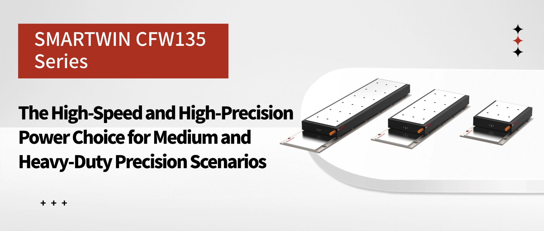 SMARTWIN CFW135 Series: The High-Speed and High-Precision Power Choice for Medium and Heavy-Duty Precision Scenarios