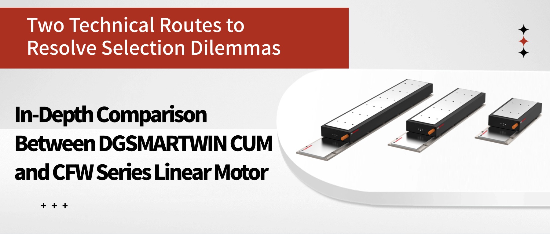 Two Technical Routes to Resolve Selection Dilemmas: In-Depth Comparison Between DGSMARTWIN CUM and CFW Series Linear Moto