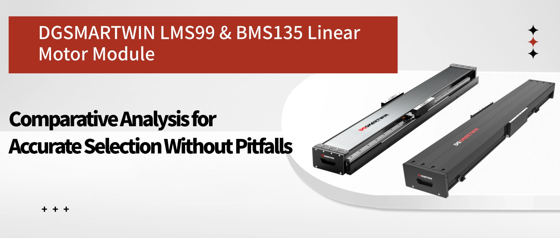 DGSMARTWIN LMS99 & BMS135 Linear Motor Module: Comparative Analysis for Accurate Selection Without Pitfalls 
