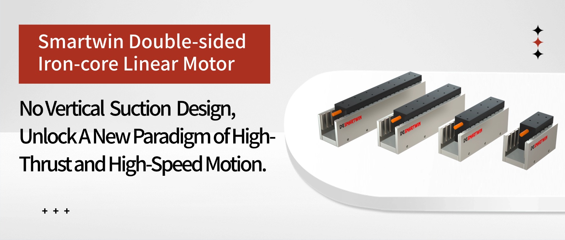 SMARTWIN Dual-Sided Iron-Core Linear Motor: Adopting non-vertical suction design, it unlocks a new paradigm of high-thrust and high-speed motion.