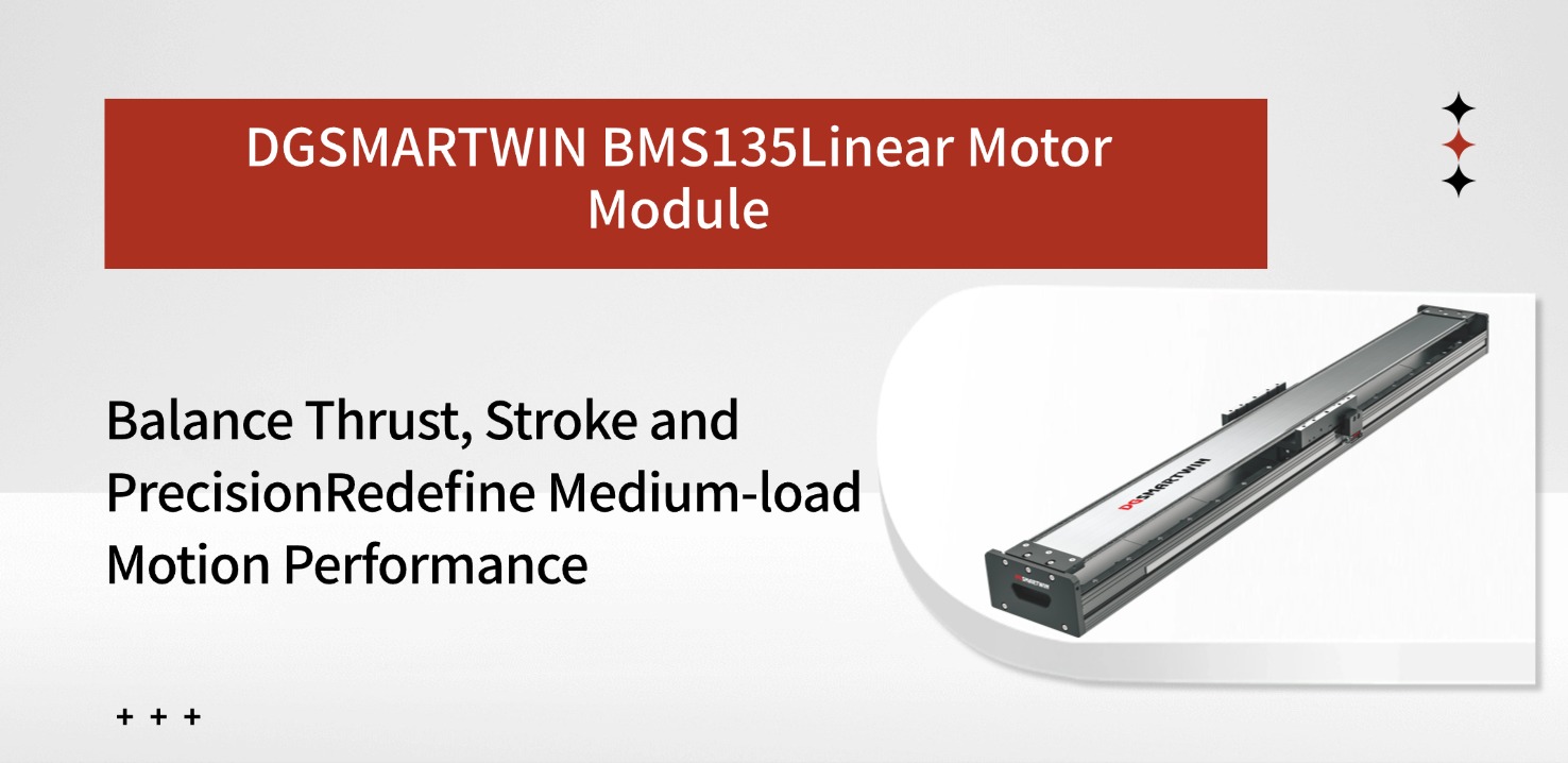 DGSMARTWIN BMS135 Linear Motor Module-Balance Thrust, Stroke and Precision:Redefine Medium-load Motion Performance