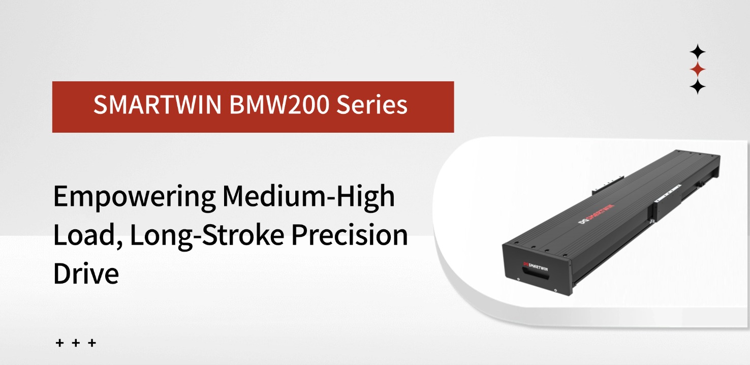 SMARTWIN BMW200 Series: Empowering Medium-High Load, Long-Stroke Precision Drive