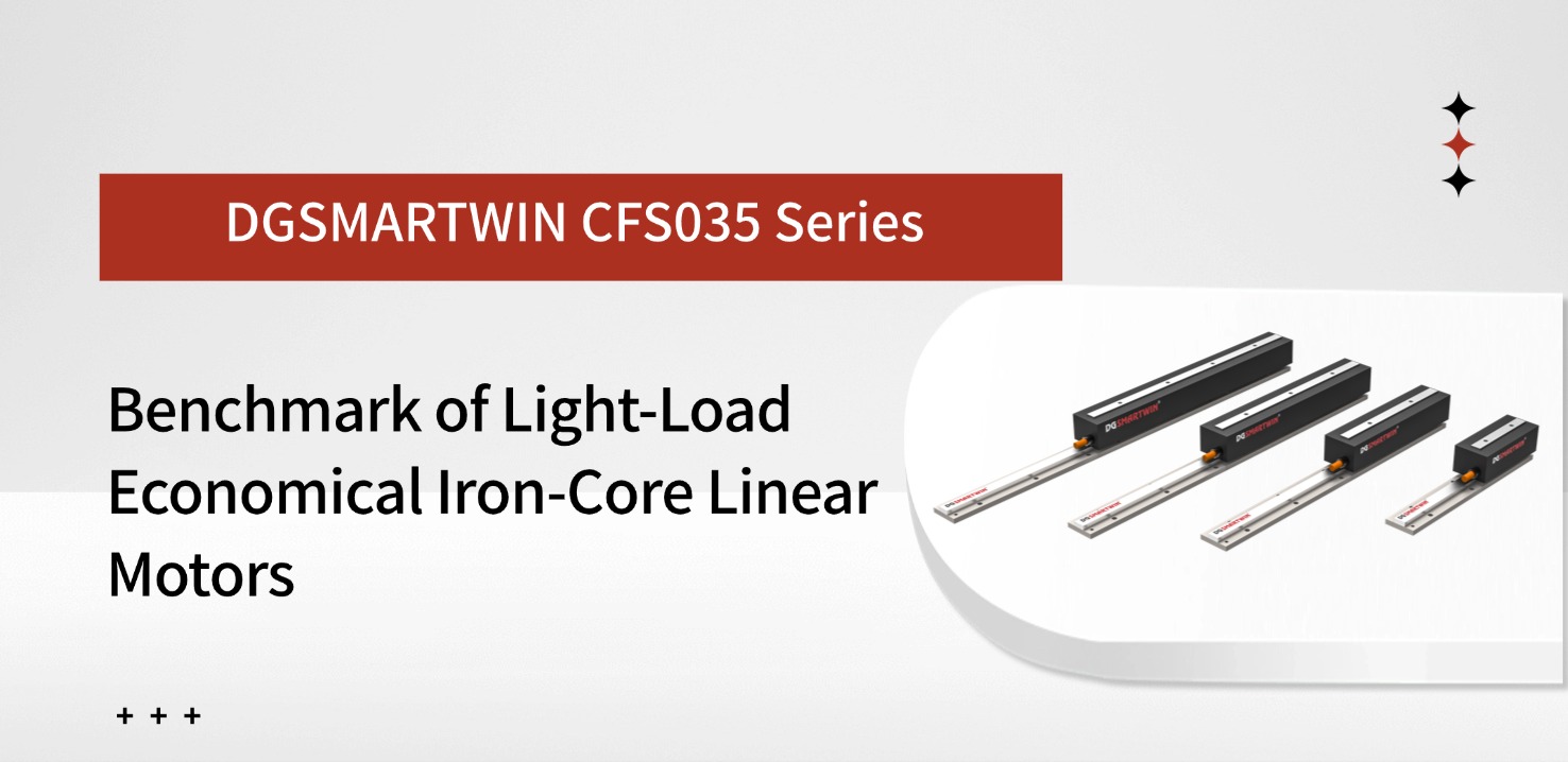 DGSMARTWIN CFS035 Series: Benchmark of Light-Load Economical Iron-Core Linear Motors